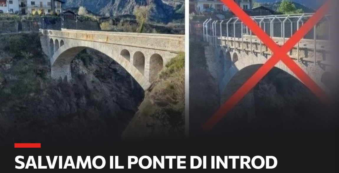 Salvare il ponte di Introd, non chiuderlo in una gabbia