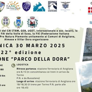 Alla scoperta della Valle di Susa: 22° escursione 'Parco della Dora' fra natura, storia e cultura