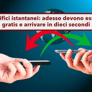 Bonifici istantanei, dal 9 ottobre in tutte le banche