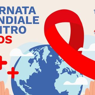 GIORNATA MONDIALE PER LA LOTTA ALL’HIV E ALL’AIDS