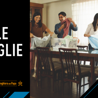 Il Papa: la famiglia per vivere la santità nel quotidiano