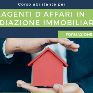 ESAME AGENTI D’AFFARI IN MEDIAZIONE – SETTORE IMMOBILIARE