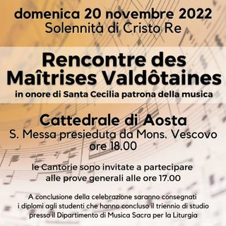 In Cattedrale la Rencontre des Maîtrises Valdôtaines - Santa Cecilia 2022