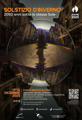 Aostæ 2025: gli eventi del Solstizio d’inverno chiudono l’anno delle celebrazioni per i 2050 anni  di Augusta Prætoria