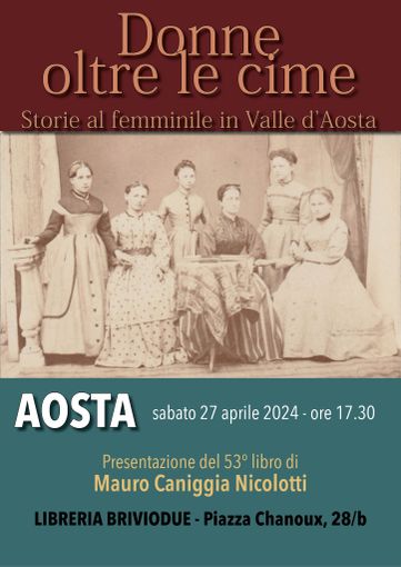 Mauro Caniggia Nicolotti presenta "Donne oltre le cime. Storie al femminile in Valle d'Aosta"
