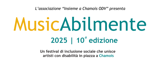 MusicAbilmente compie 10 anni: il festival dell’inclusione torna a Chamois il 5 e 6 luglio
