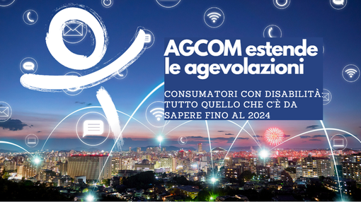 Diventano definitive le agevolazioni sui contratti telefonia e internet per gli utenti con disabilità