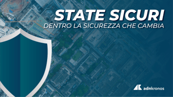 Sicurezza integrata: Difesa, città, vigilanza. La prima puntata del vodcast "State Sicuri"