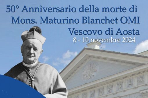 50° anniversario della morte di Monsignor Maturino Blanchet Vescovo di Aosta, Oblato di Maria Immacolata (copia 1) 50° anniversario della morte di Monsignor Maturino Blanchet Vescovo di Aosta, Oblato di Maria Immacolata (copia 1)