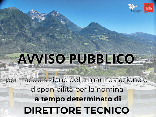 Avviso pubblico per la nomina del Direttore tecnico all’Arpa Valle d’Aosta