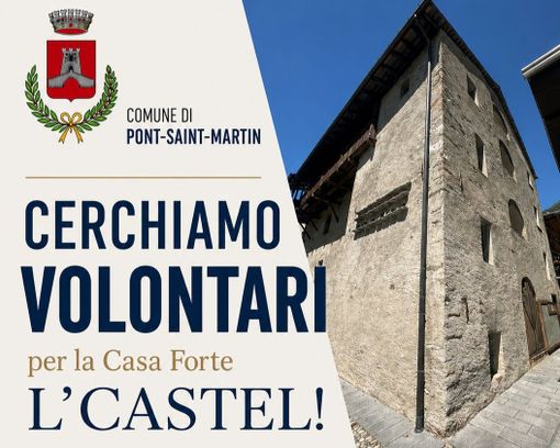 Cultura e comunità: Pont-Saint-Martin cerca volontari per le aperture estive di Casa Forte "L’Castel"