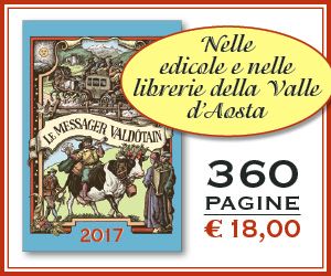 Ripercorrere il 2016 della Valle d’Aosta sfogliando il Messager Valdôtain 2017