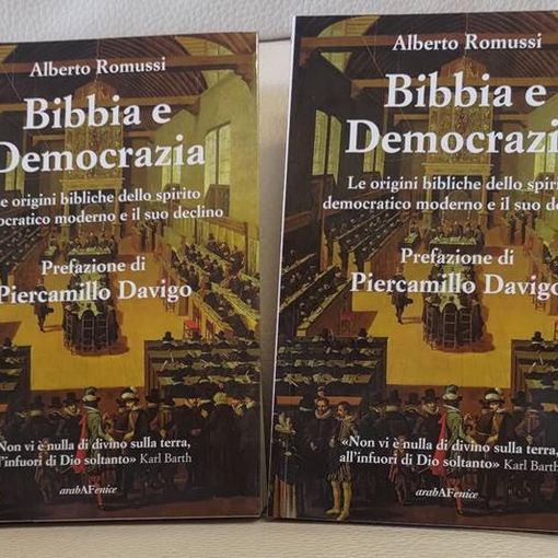 “Bibbia e Democrazia. Le origini bibliche dello spirito democratico moderno e il suo declino