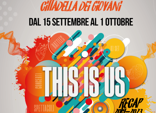 La Cittadella dei Giovani si racconta con il festival &quot;This is Us&quot;
