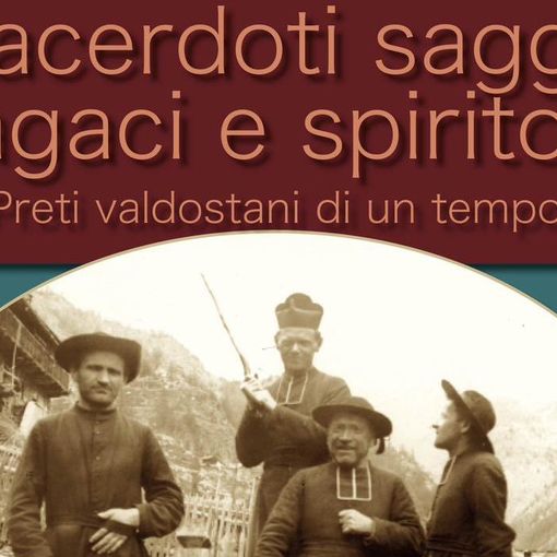 Nuova opera di Caniggia, &quot;Sacerdoti saggi, sagaci e spiritosi. Preti valdostani di un tempo&quot;