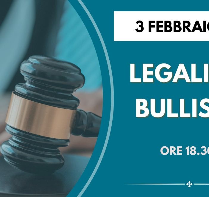 LEGALITA’ E BULLISMO