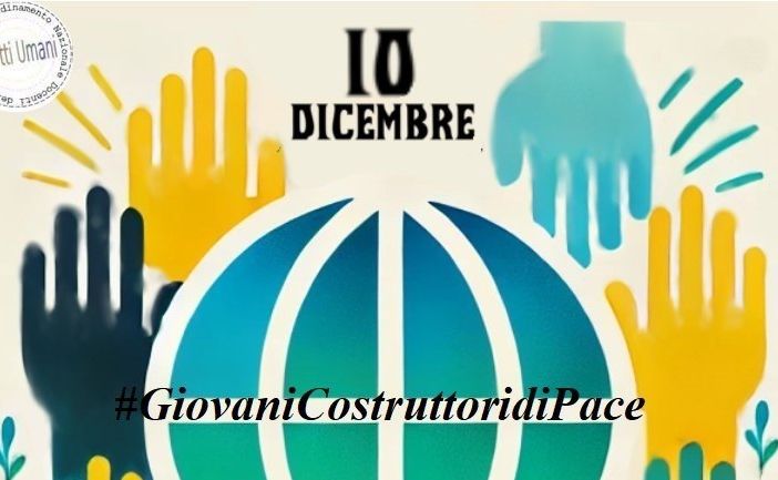10 DICEMBRE Giornata dei Diritti Umani 2024