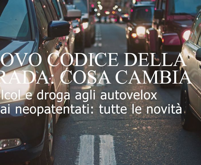 Nuove regole sulla strada: più sanzioni e più sicurezza, guida con prudenza