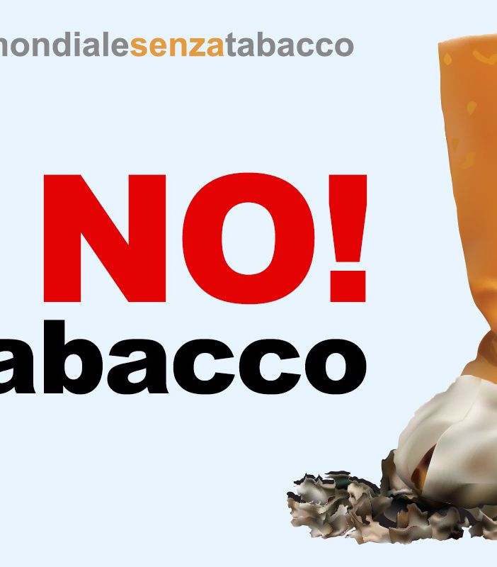 31 MAGGIO - GIORNATA MONDIALE SENZA TABACCO