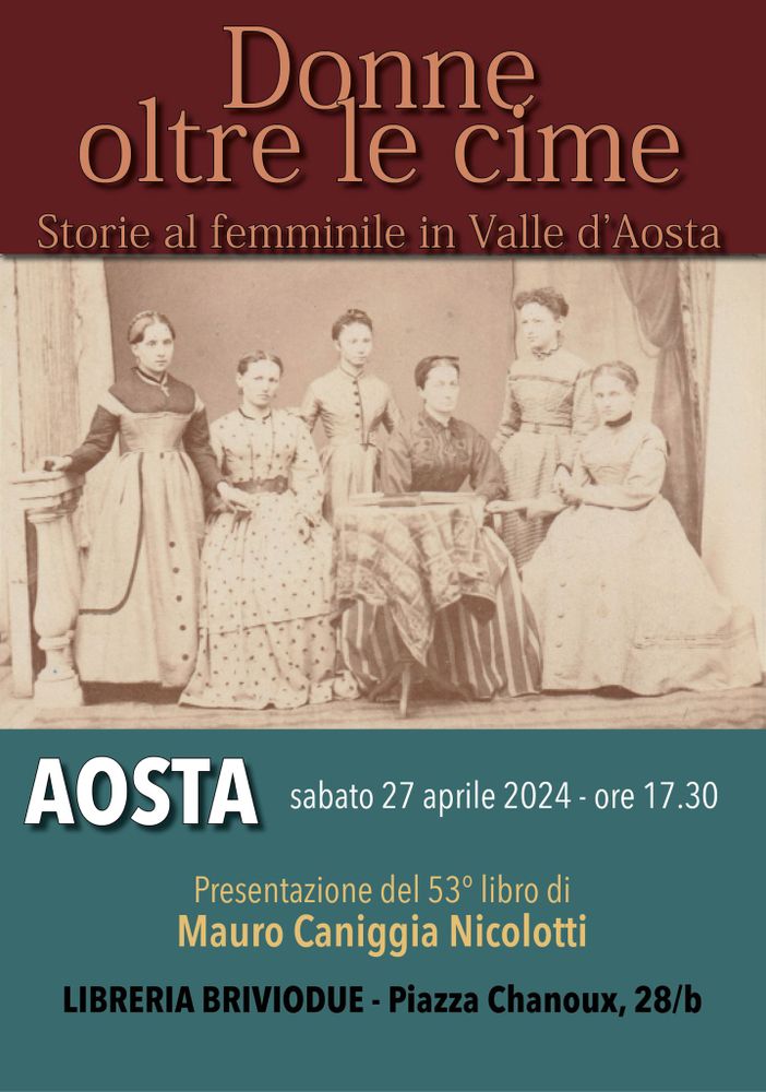 Mauro Caniggia Nicolotti presenta &quot;Donne oltre le cime. Storie al femminile in Valle d'Aosta&quot;
