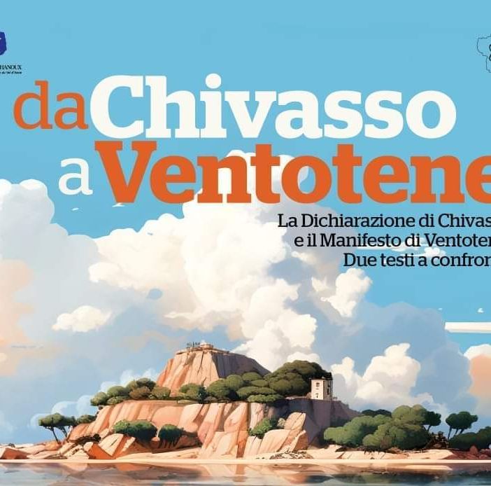Dichiarazione di Chivasso e Manifesto di Ventotene a confronto.