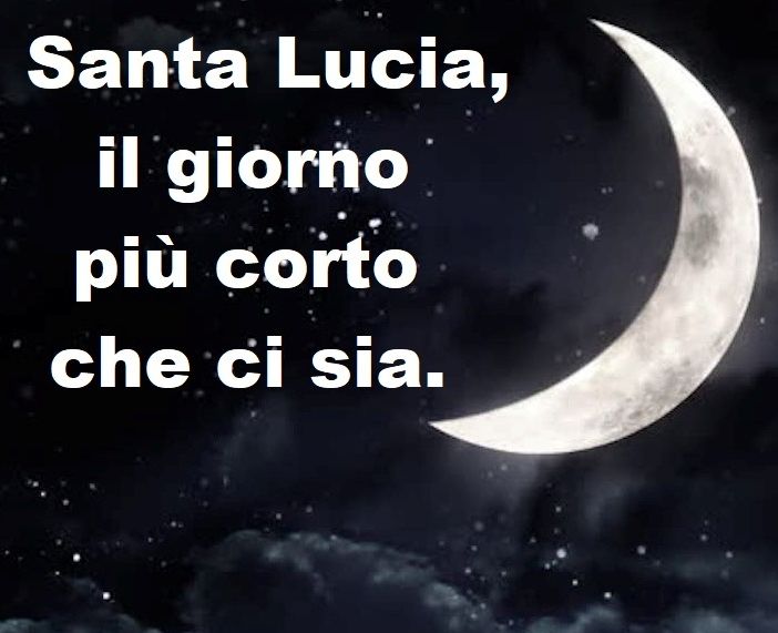 Oggi è santa Lucia; è il giorno più corto che ci sia?