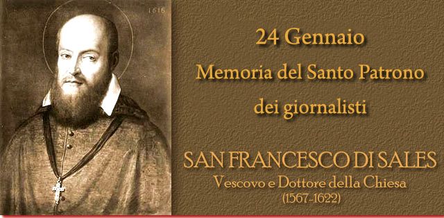 24 GENNAIO 2024. SAN FRANCESCO DI SALES patrono del Seminario Vescovile di Aosta patrono dei giornalisti e degli scrittori