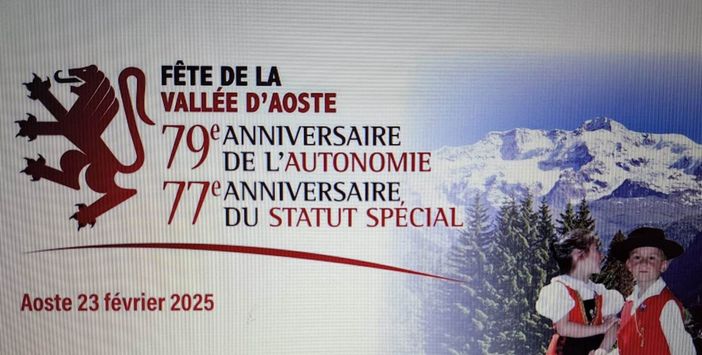 La Fête de la Vallée d'Aoste et les anniversaires de l'Autonomie et du Statut spécial seront célébrés dimanche 23 février La Fête de la Vallée d'Aoste et les anniversaires de l'Autonomie et du Statut spécial seront célébrés dimanche 23 février