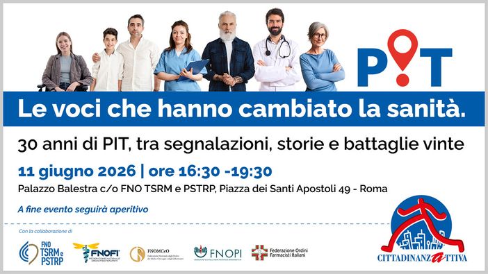 30 anni di tutela dei diritti: il Rapporto PIT Salute 2026 di Cittadinanzattiva accende i riflettori sulla sanità che attende