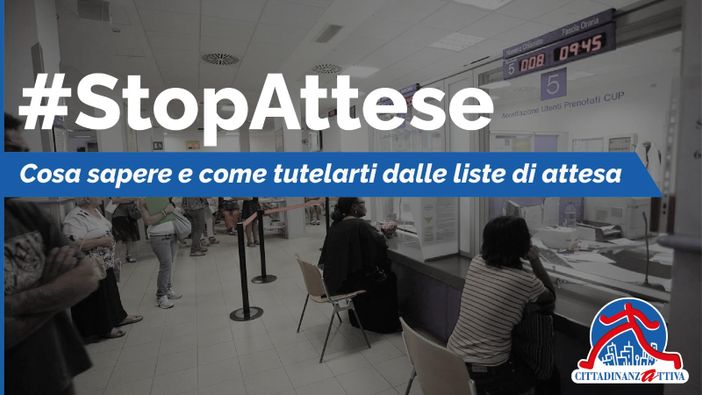 StopAttese: la nuova campagna di Cittadinanzattiva sulle liste di attesa in sanità, per informare i cittadini sui propri diritti e su come agire per difenderli