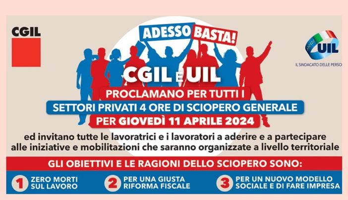 CGIL e UIL, GIOVEDÌ 11 APRILE SCIOPERO GENERALE SETTORI PRIVATI CGIL e UIL, GIOVEDÌ 11 APRILE SCIOPERO GENERALE SETTORI PRIVATI
