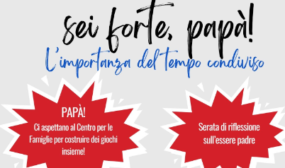 &quot;Sei forte papà&quot;, il Centro per le Famiglie festeggia padri e figli con due iniziative