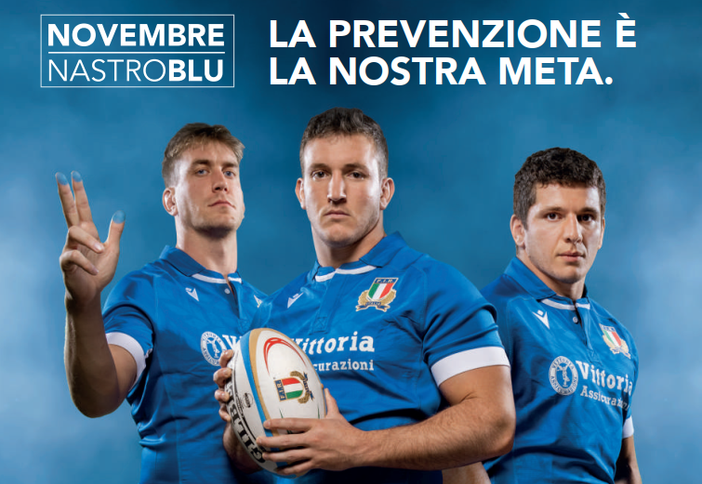 CAMPAGNA DI SENSIBILIZZAZIONE SUI TUMORI MASCHILI IN COLLABORAZIONE CON LA FEDERAZIONE ITALIANA RUGBY
