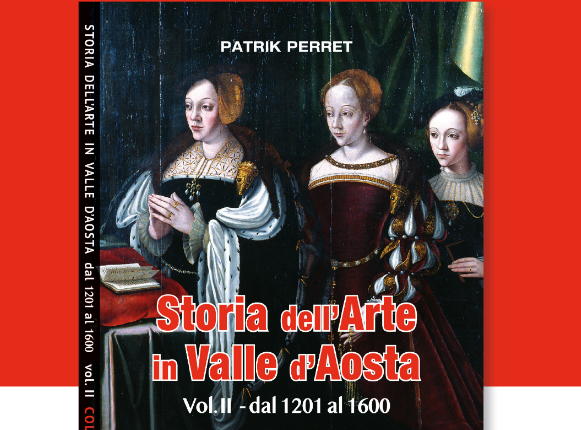 Presentato il secondo volume di Storia dell'Arte in Valle d'Aosta di Patrick Perret Presentato il secondo volume di Storia dell'Arte in Valle d'Aosta di Patrick Perret