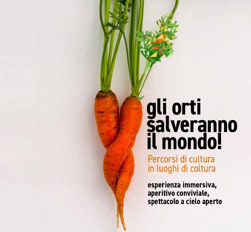 Gli orti salveranno il mondo!