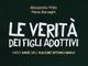 Tra due mondi, un cuore solo. La voce nuda dei figli adottivi