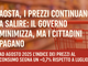 Anche nella nostra Petite Patrie i prezzi continuano a salire, il Governo romano minimizza, ma i cittadini pagano Anche nella nostra Petite Patrie i prezzi continuano a salire, il Governo romano minimizza, ma i cittadini pagano