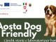Per “AOSTA DOG FRIENDLY” due laboratori gratuiti per bambini dedicati al cane: primo appuntamento sabato 6 dicembre Per “AOSTA DOG FRIENDLY” due laboratori gratuiti per bambini dedicati al cane: primo appuntamento sabato 6 dicembre