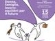 Donna, famiglia, lavoro: equilibri per il futuro Donna, famiglia, lavoro: equilibri per il futuro