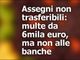 Sanzioni salate per chi usa assegni dimenticando di scrivere 'non trasferibile'