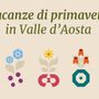 Proposte culturali di primavera  nei castelli, musei, siti archeologici e sedi espositive