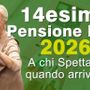 Quattordicesima 2026: chi la riceverà e fino a 655 euro in più per pensionati e lavoratori