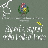 Sapori e saperi, a Roisan la Valle d’Aosta si racconta attraverso la cucina Sapori e saperi, a Roisan la Valle d’Aosta si racconta attraverso la cucina