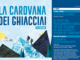 Carovana dei ghiacciai 2026, l’allarme che dalle Alpi francesi arriva in Valle d’Aosta
