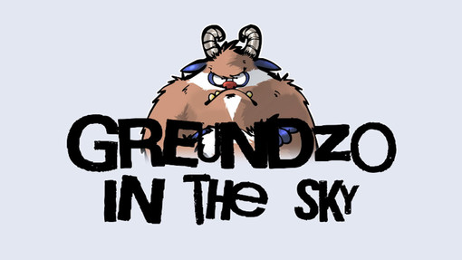 Greundzo in the Sky grande successo