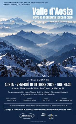 “Valle d’Aosta. Dove la montagna tocca il cielo”: al Cinéma Théâtre de la Ville  la proiezione gratuita del documentario di Simona Risi