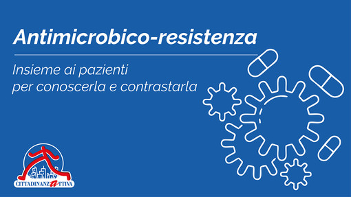 Antimicrobico-resistenza: Un'alleanza vincente tra istituzioni, cittadini e professionisti per la salute