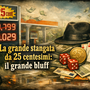 La grande stangata da 25 centesimi: il grande bluff