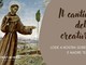 Il Cantico delle creature, tra spiritualità ecologica e amore per la vita Il Cantico delle creature, tra spiritualità ecologica e amore per la vita