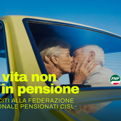 FNP CISL, “La vita non va in pensione”FNP CISL, “La vita non va in pensione”FNP CISL, “La vita non va in pensione”
